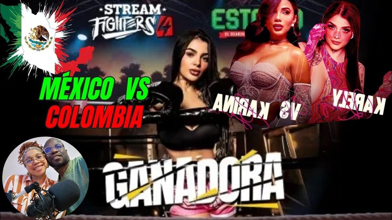 💥 México vs Colombia 🇲🇽🇨🇴 Karely Ruiz y Karina García se enfrentan en STREAM FIGHTERS 4