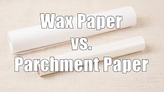 Wax Paper Vs. Parchment Paper: Do You Really Need Both?