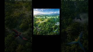 Nature Techno III Organic Techno Melodic Techno #organictechno #spiritualtechno #ambienttechno