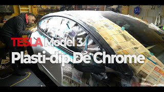 De - chrome plasti dip Tesla model 3