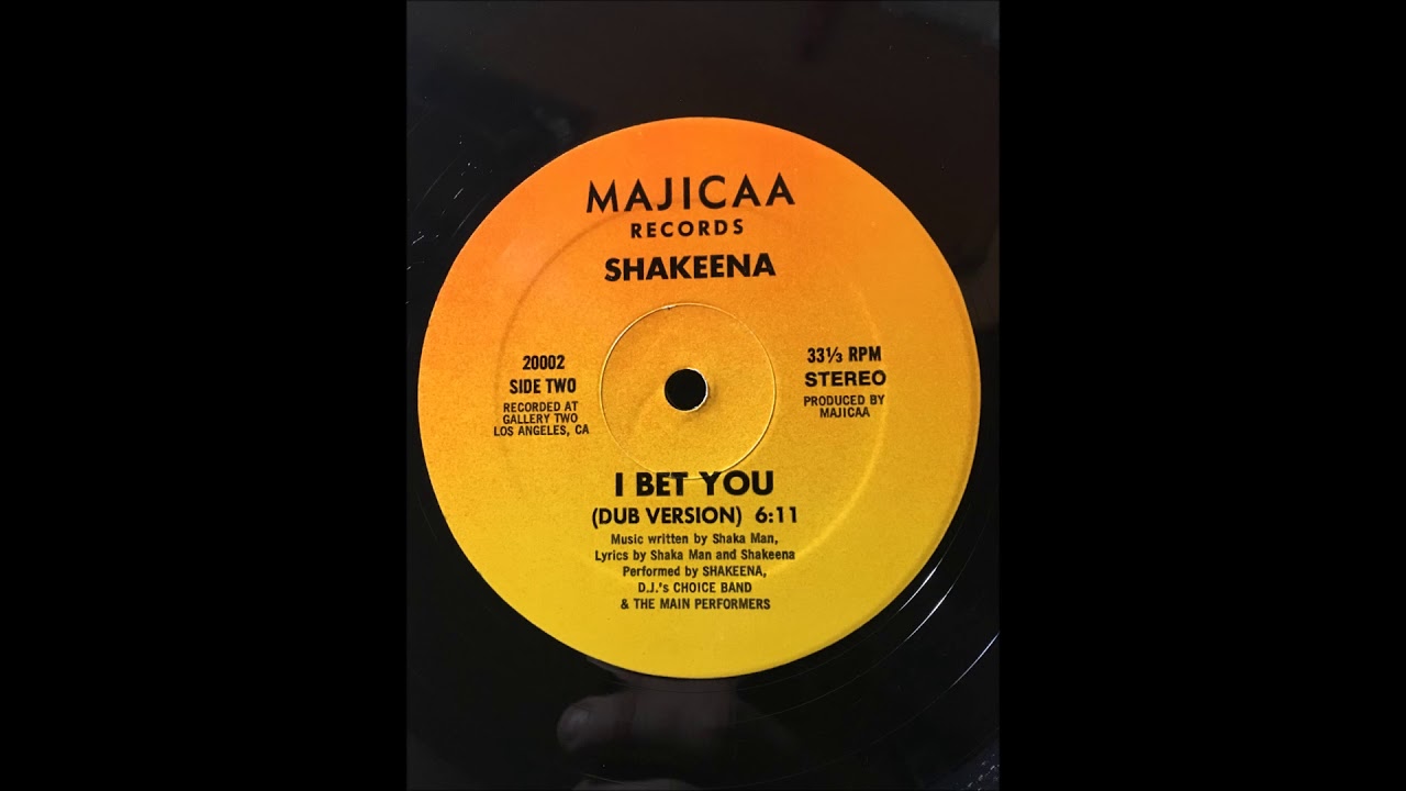 Shakeena - I Bet You + DUB Version MAJICAA 80'