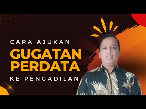 Video: Bagaimana cara mengajukan perkara perdata?