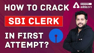 How To Crack SBI Clerk Exam In First Attempt 2021??