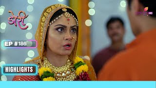 Mansi-Anand की शादी मे तमाशा | Doree | डोरी | Ep. 186 | Highlights