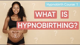 What Is Hypnobirthing? | Channel Mum Free Hypnobirthing Online Course