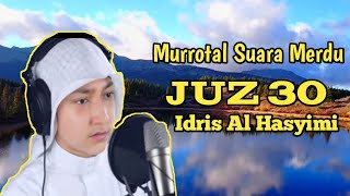 Bacaan Quran Suara Merdu idris Al Hasyimi Juz 30 Full Tartil Terbaru 2021 screenshot 1