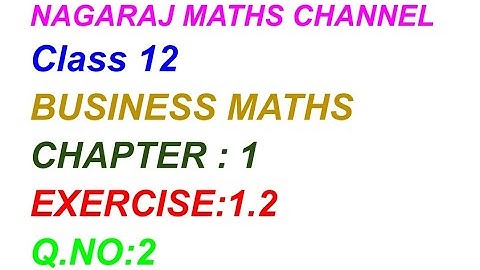 Exercise:1.2|| Q.NO:2|| CLASS 12 BUSINESS MATHS|| CHAPTER 1