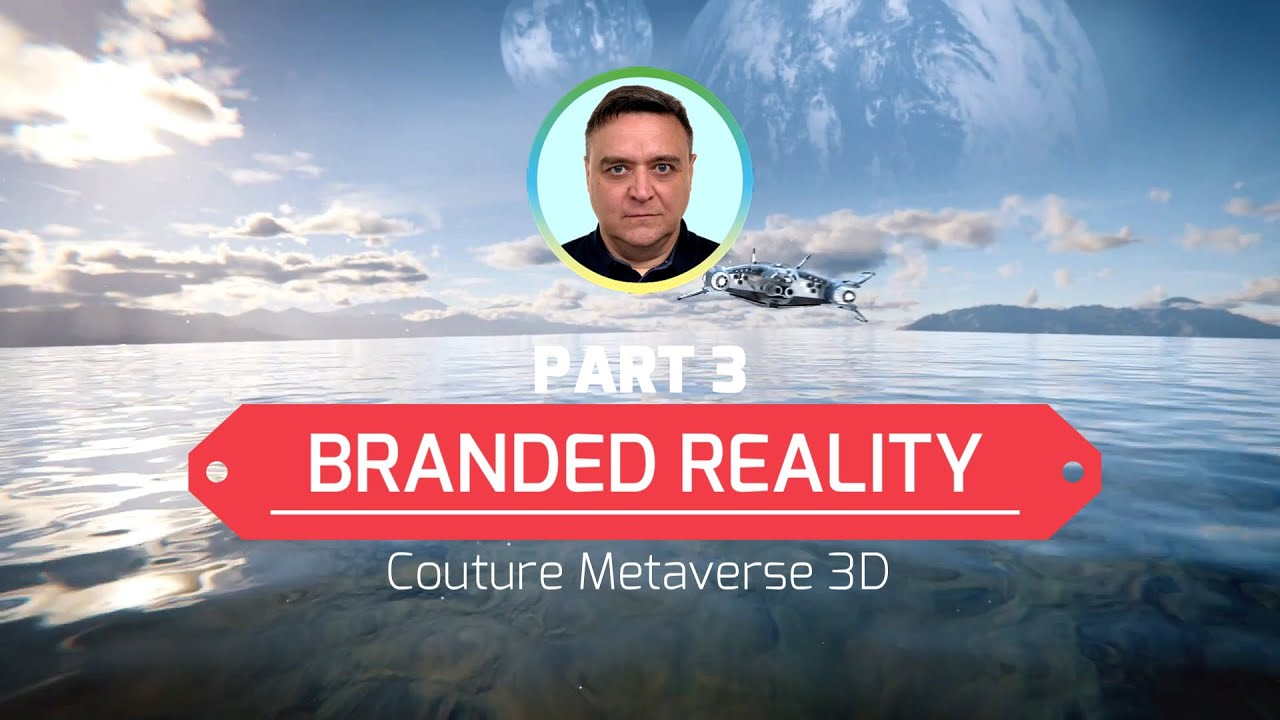 🎬 Couture Metaverse 3D – Part 3: 🏷️ Реальность с брендом