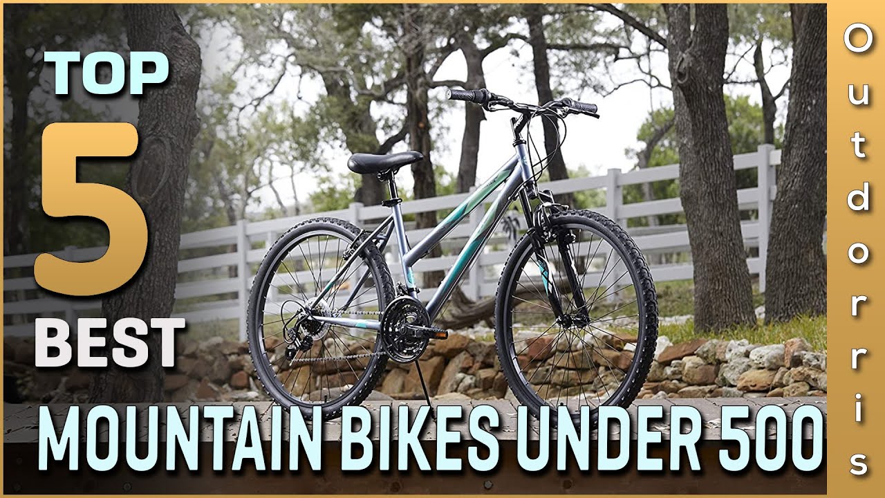 Mountain Bikes Under 500 Review in 2022 