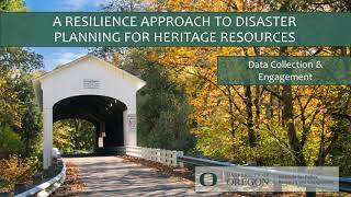 Resilience Approach to Disaster Planning for Heritage Resources - Data Collection & Engagement