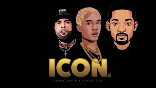 Jaden - Icon  Remix) ft. Will Smith & Nicky Jam