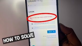 Too many login failures please try again |How to Solve mobile tracker App Not Login Problem Solution screenshot 3
