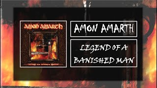 Legend Of A Banished Man - Amon Amarth [Sub Inglés - Español]