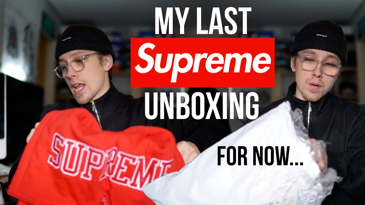 MY LAST SUPREME UNBOXING ... FOR NOW!