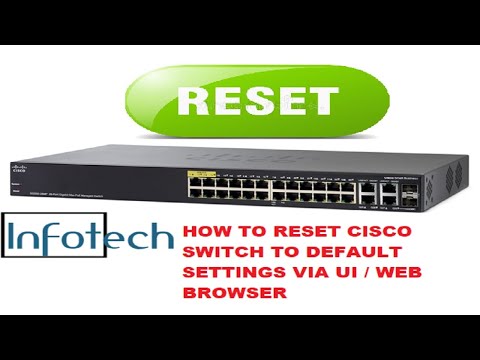 Reset CISCO SG350 Switch to Default settings via UI / Web interface Step by Step