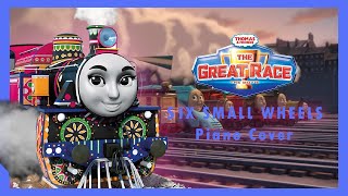 The Great Race - Six Small Wheels - Thomas & Friends - Ashima Clip Leak Piano Cover (Minor Spoilers)