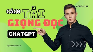 Tải Giọng Đọc AI ChatGPT Về Máy Tính Nhanh Chóng | Hướng Dẫn Chi Tiết