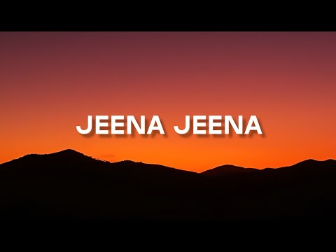Jeena Jeena - Sachin-Jigar, Atif Aslam, Priya Saraiya | Lyrics