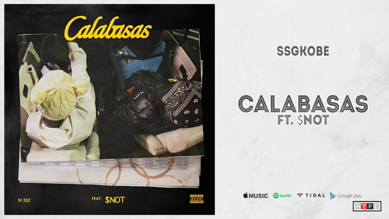 ssgkobe - "Calabasas" Ft. $NOT