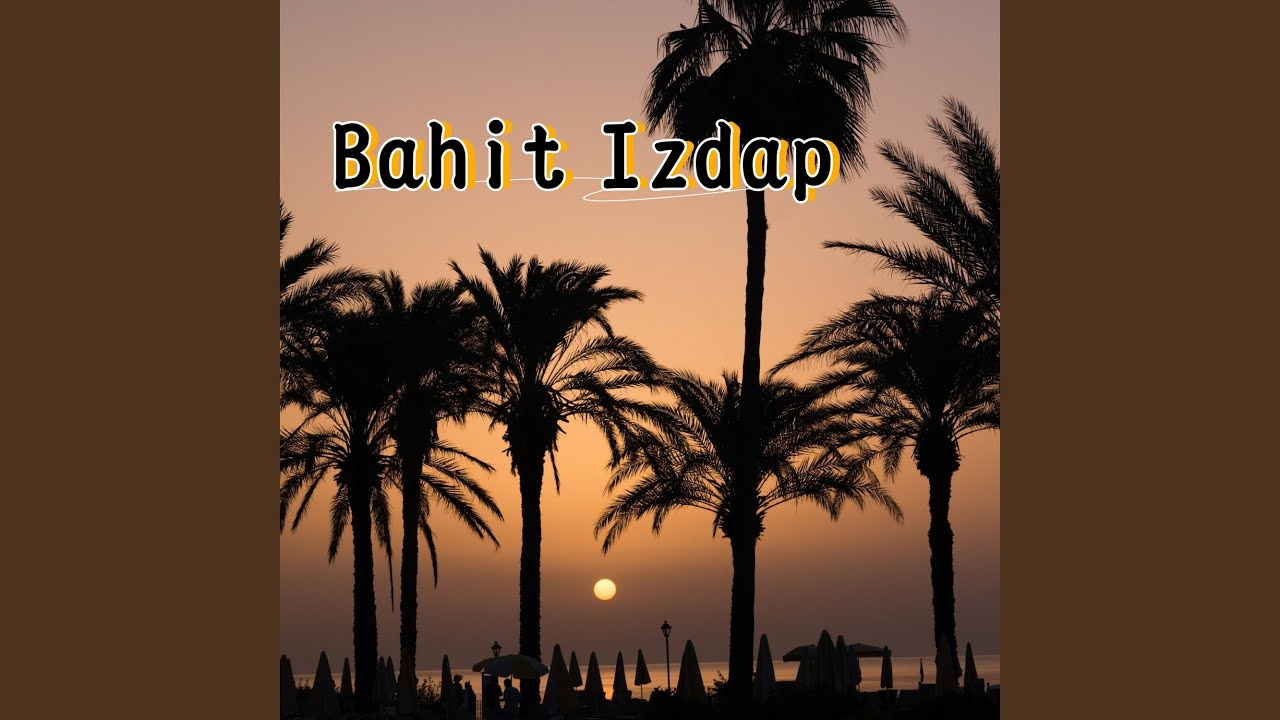 Bahit Izdap - YouTube