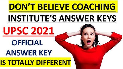 UPSC 2021 PRELIMS OFFICIAL ANSWER KEY | UPSC PRELIMS 2021 ANSWER KEY | UPSC PRELIMS ANSWER KEY