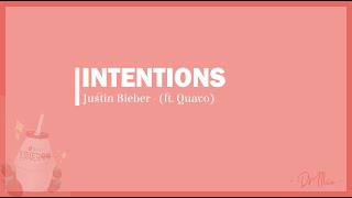 Justin Bieber - Intentions (Lyrics) ft .Quavo
