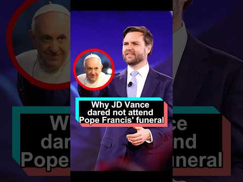 No wonder JD Vance dared not attend Pope Francis' funeral. He did 3 wrong things that seriously