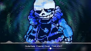[OuterTale: Cosmic Dust] - (TWILIGHT) {Cover}