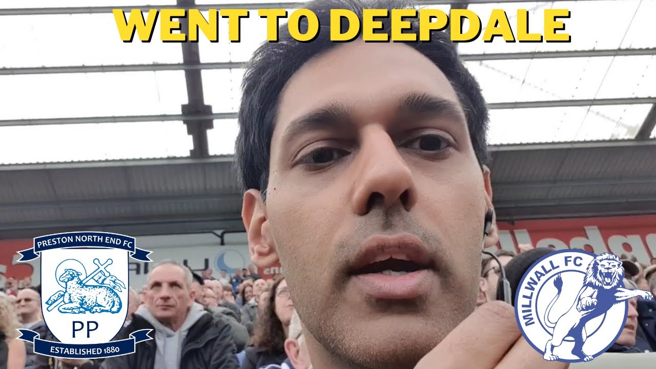 WENT TO MY FIRST EVER CHAMPIONSHIP GAME! Preston Vs Millwall