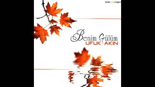 Ufuk Akin Beni̇m Gülüm Albümü