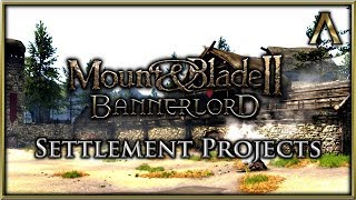 Bannerlord - Settlement Projects and Upgrades - Dev Blog 12/6 Reaction and Analysis