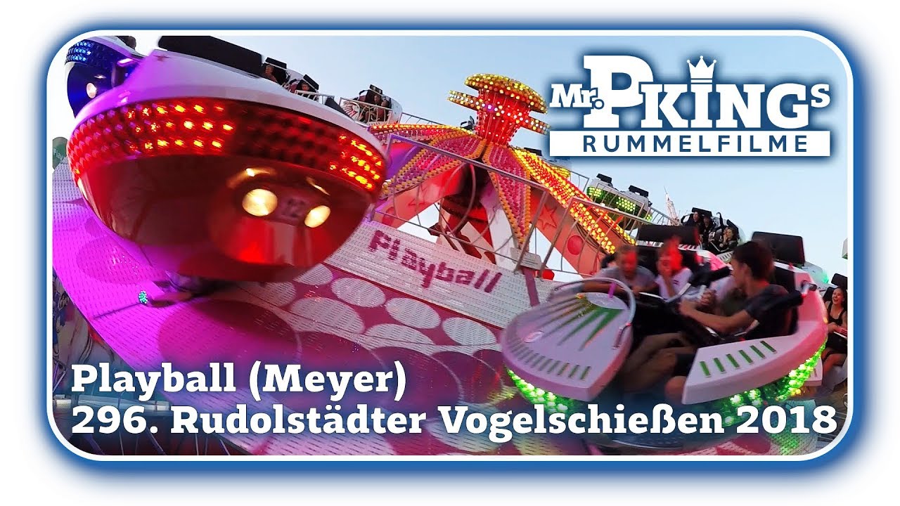 Playball (Meyer) -  Offride - 296. Rudolstädter Vogelschießen 2018