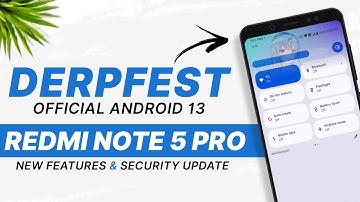 DerpFest 13 Official - Redmi Note 5 Pro - Android 13 - QS Header Image & More Features