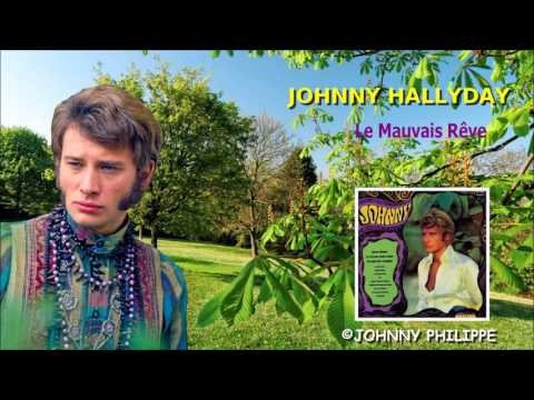 Putar Le mauvais rêve - Johnny Hallyday