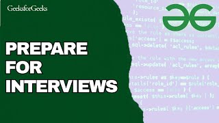 How to Prepare for Coding Interviews Using GeeksforGeeks 2025