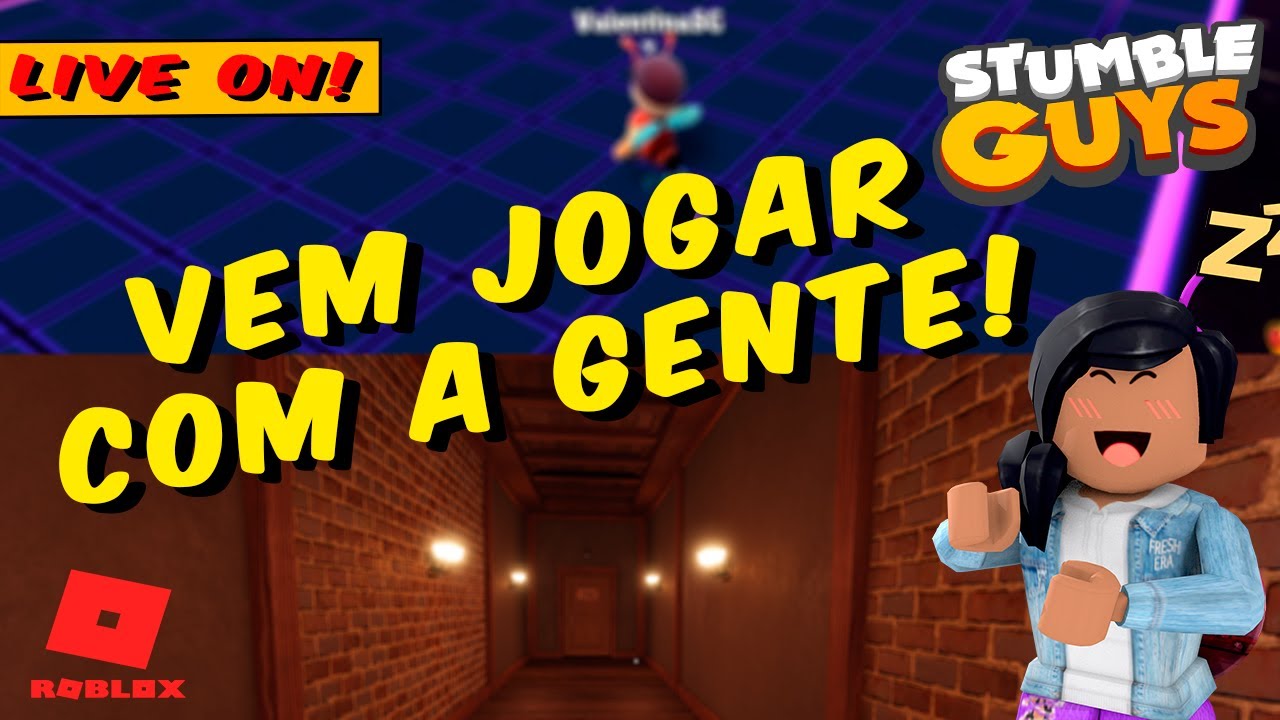 ️LIVE DE STUMBLE GUYS E ROBLOX ️ AO VIVO AGORA - JOGANDO COM INSCRITOS ...