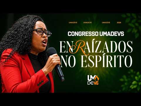 DEUS AGIU PODEROSAMENTE! VEJA O QUE ACONTECEU NO CONGRESSO UMADEVS - ADBRAS – SULAMITA ALVES