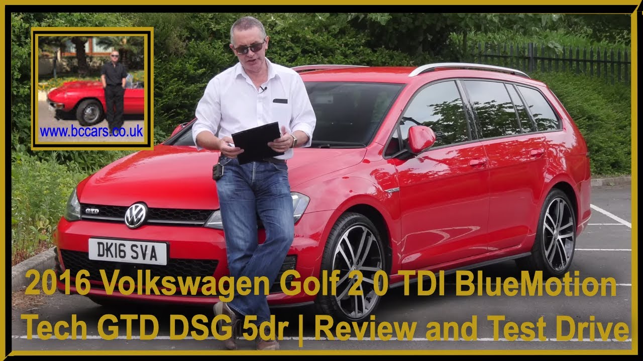 2016 Volkswagen Golf 2 0 TDI BlueMotion Tech GTD DSG 5dr | Review and Test  Drive - YouTube