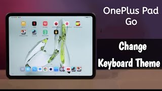 OnePlus Tab Go : How to change keyboard theme in OnePlus mobile, OnePlus Tab keyboard theme settings screenshot 4