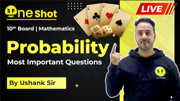 Probability Most Important Questions in One Shot 10th Board maths With Ushank Sir Science and Fun
