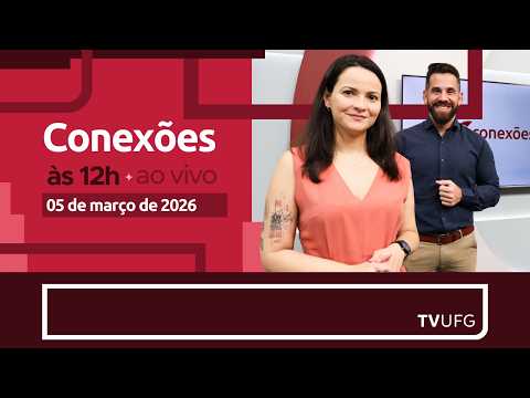 CONEXÕES | 05.03.2026