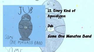 Some One Manatee Band #15 - Every Kind of Apocalypse