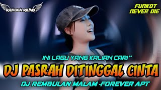Download Lagu DJ PASRAH DITINGGAL CINTA ❗❗ DJ JAUH MEMANDANG PUTIHLAH MATA ADIK KU SAYANG BERPALING CINTA ❗❗ MP3 Download Lagu DJ PASRAH DITINGGAL CINTA ❗❗ DJ JAUH MEMANDANG PUTIHLAH MATA ADIK KU SAYANG BERPALING CINTA ❗❗ MP3
