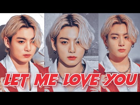 Jungkook - Let Me Love You [Fmv]