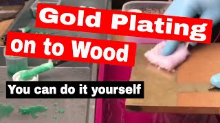 How to Copper, Nickel and Gold Plate on to Wood/MDF