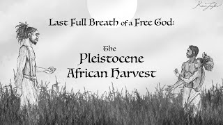 Last Full Breath of a Free God: The North African Harvest