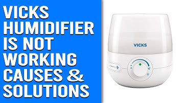 Vicks Humidifier is Not Working – Reasons and Quick Solutions