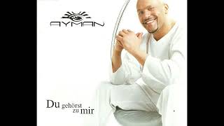 Ayman - Du gehörst zu mir - 2004