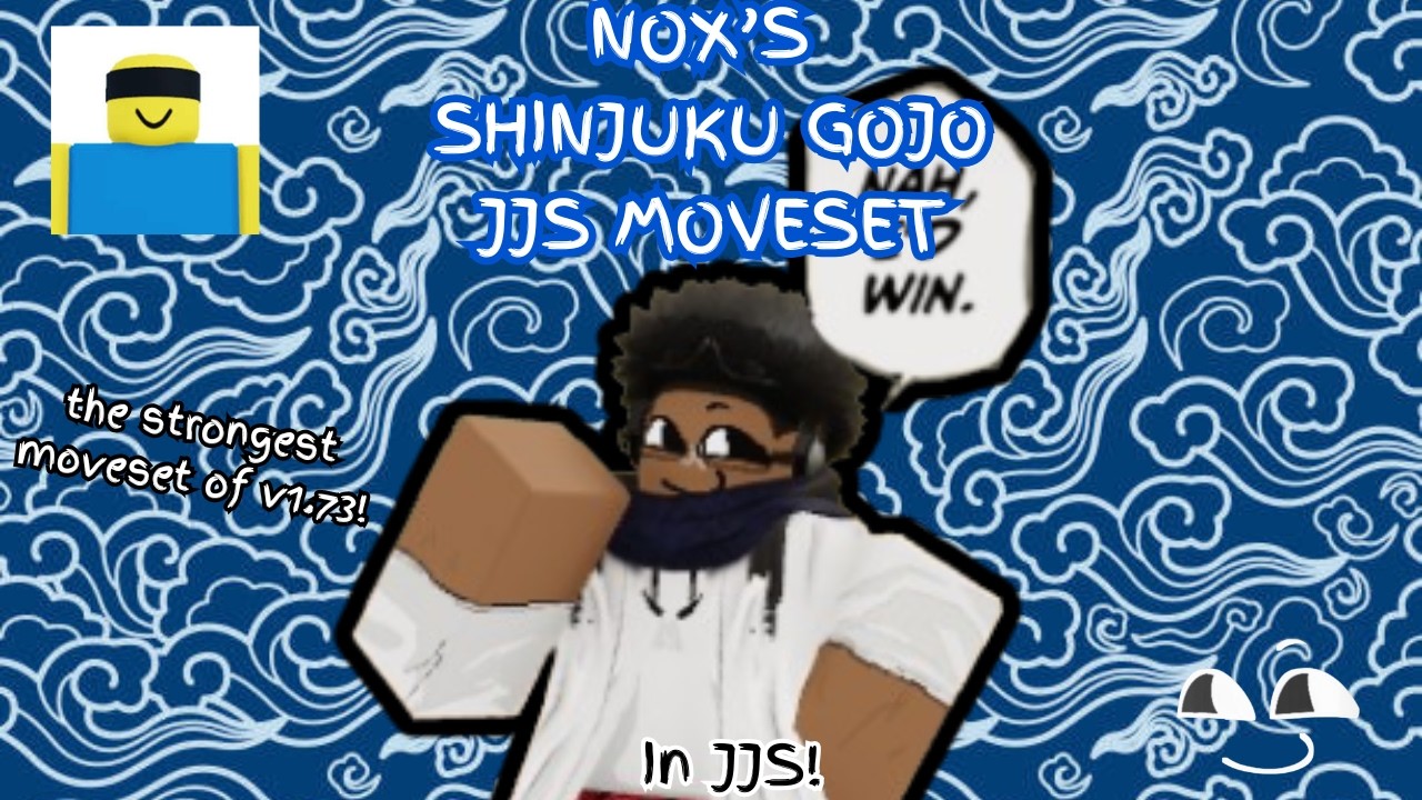 Nox's Shinjuku Gojo Moveset [JJS Skill Builder] | Jujutsu Shenanigans