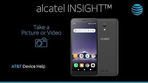 How to Take A Picture Or Video on Your Alcatel INSIGHT | AT&T Wireless